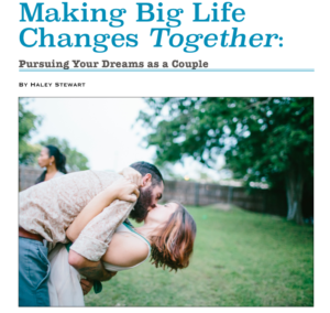 Making Big Life Changes Together by Haley Stewart